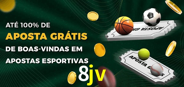 8jv Ate 100% de Aposta Gratis
